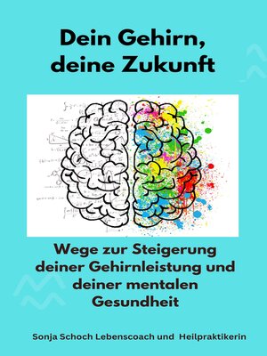 cover image of Dein Gehirn, deine Zukunft